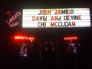 The marquis at Lestat's in San Diego, CA. Seeing your name in lights never really gets old.